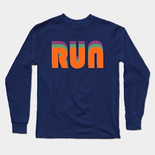 Run - inspirational retro text design - motivation (orange on blue) Long Sleeve T-Shirt